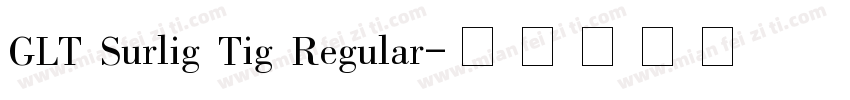 GLT Surlig Tig Regular字体转换